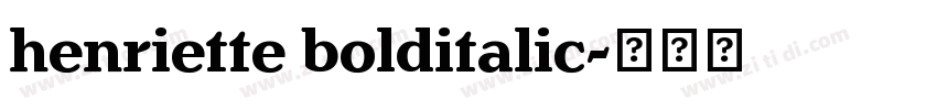 henriette bolditalic字体转换